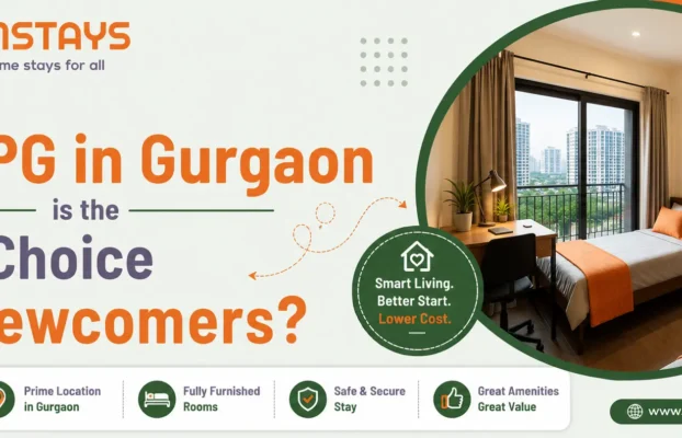 Why PG in Gurgaon is the Best Choice for Newcomers?