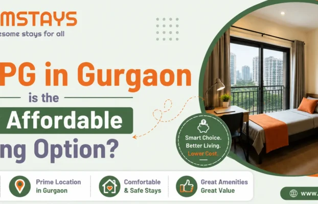 Why PG in Gurgaon is the Most Affordable Housing Option?